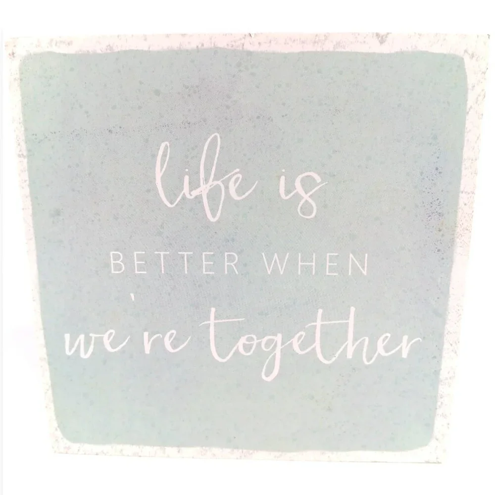 HAPPY LARRY- Life is Better- Wall & Shelf Decor- Mint- 6 X 6- Home Accent